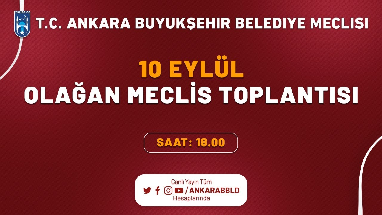 T.C. Ankara Büyükşehir Belediyesi Eylül Ayı Olağan Meclis Toplantısı 4. Birleşim