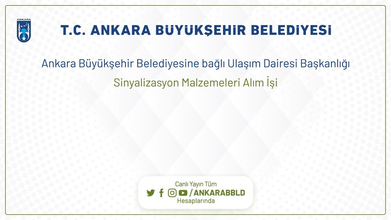 Ulaşım Dairesi Başkanlığı  Sinyalizasyon Malzemeleri Alım İşi