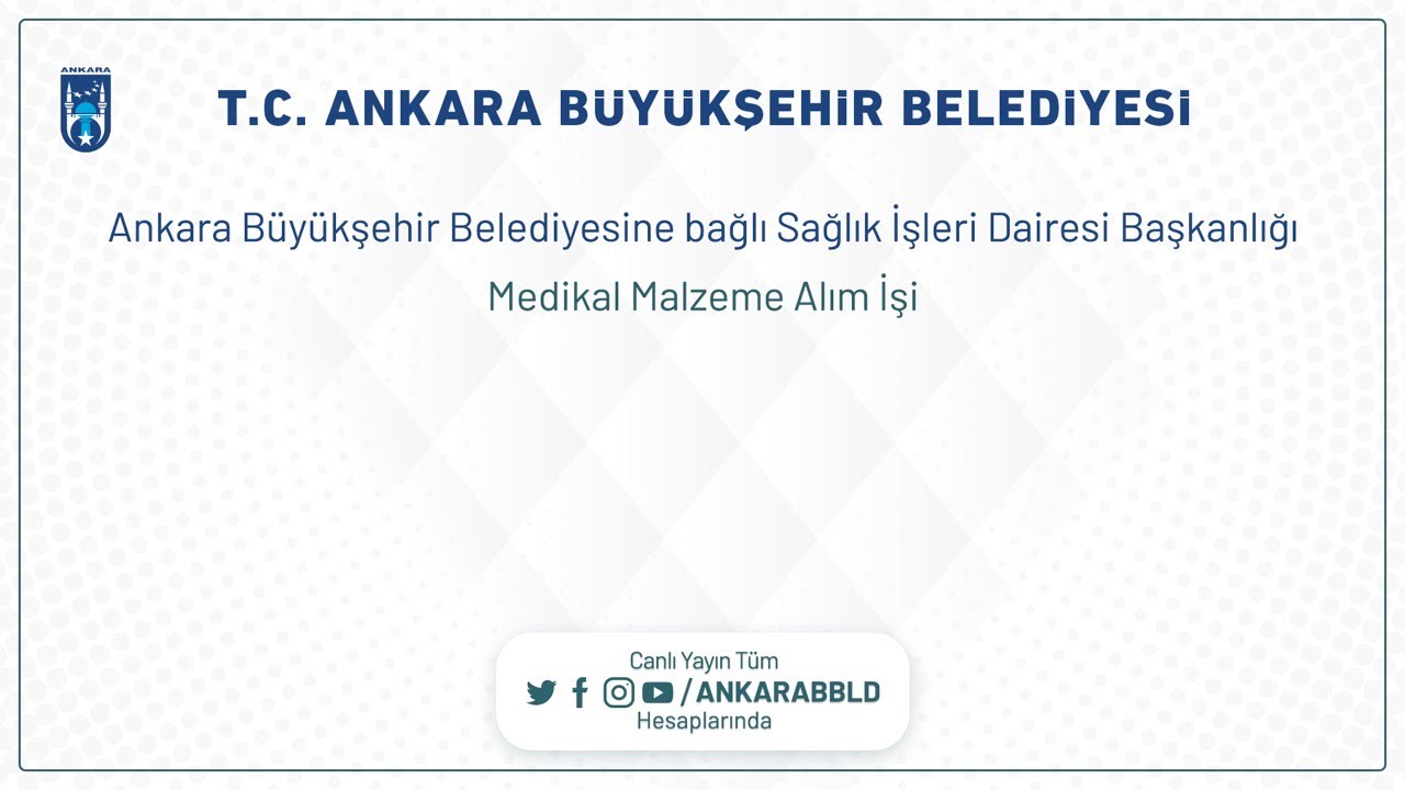 Sağlık İşleri Dairesi Başkanlığı  Medikal Malzeme Alım İşi