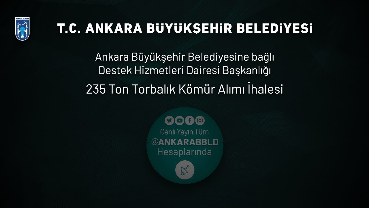 Destek Hizmetleri Dairesi Başkanlığı 235 Ton Torbalık Kömür Alımı ihalesi