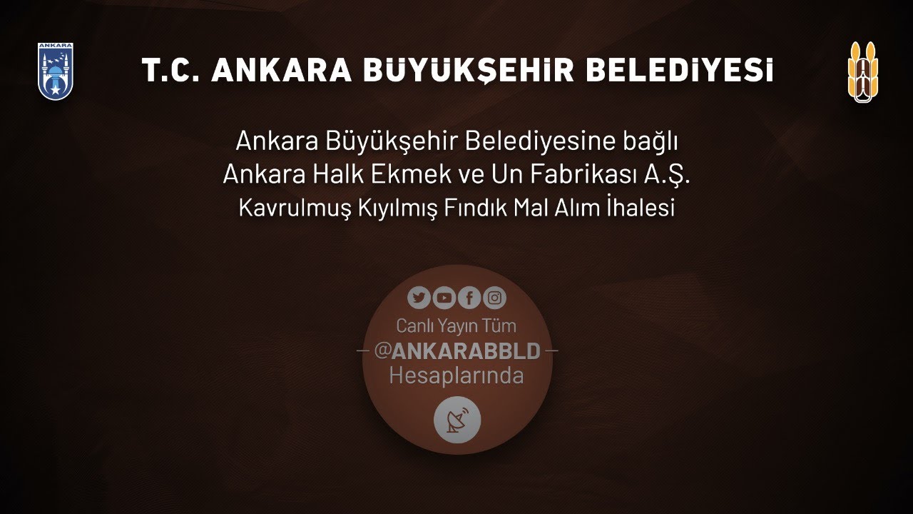 Ankara Halk Ekmek ve Un Fabrikası A.Ş. Kavrulmuş Kıyılmış Fındık Alımı İhalesi