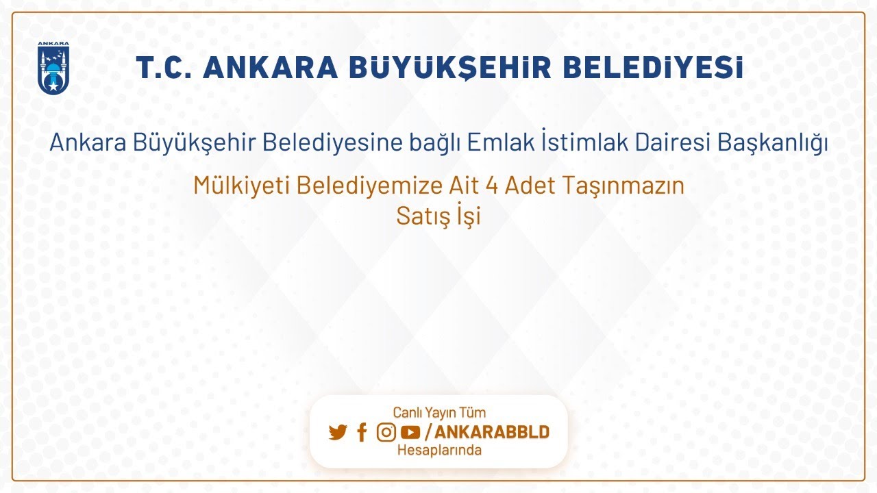 Emlak İstimlak Dairesi Başkanlığı Mülkiyeti Belediyemize Ait 4 adet Taşınmazın Satış İşi