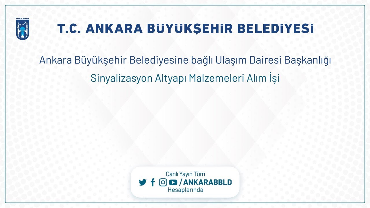 Ulaşım Dairesi Başkanlığı Sinyalizasyon Altyapı Malzemeleri  Alım İşi