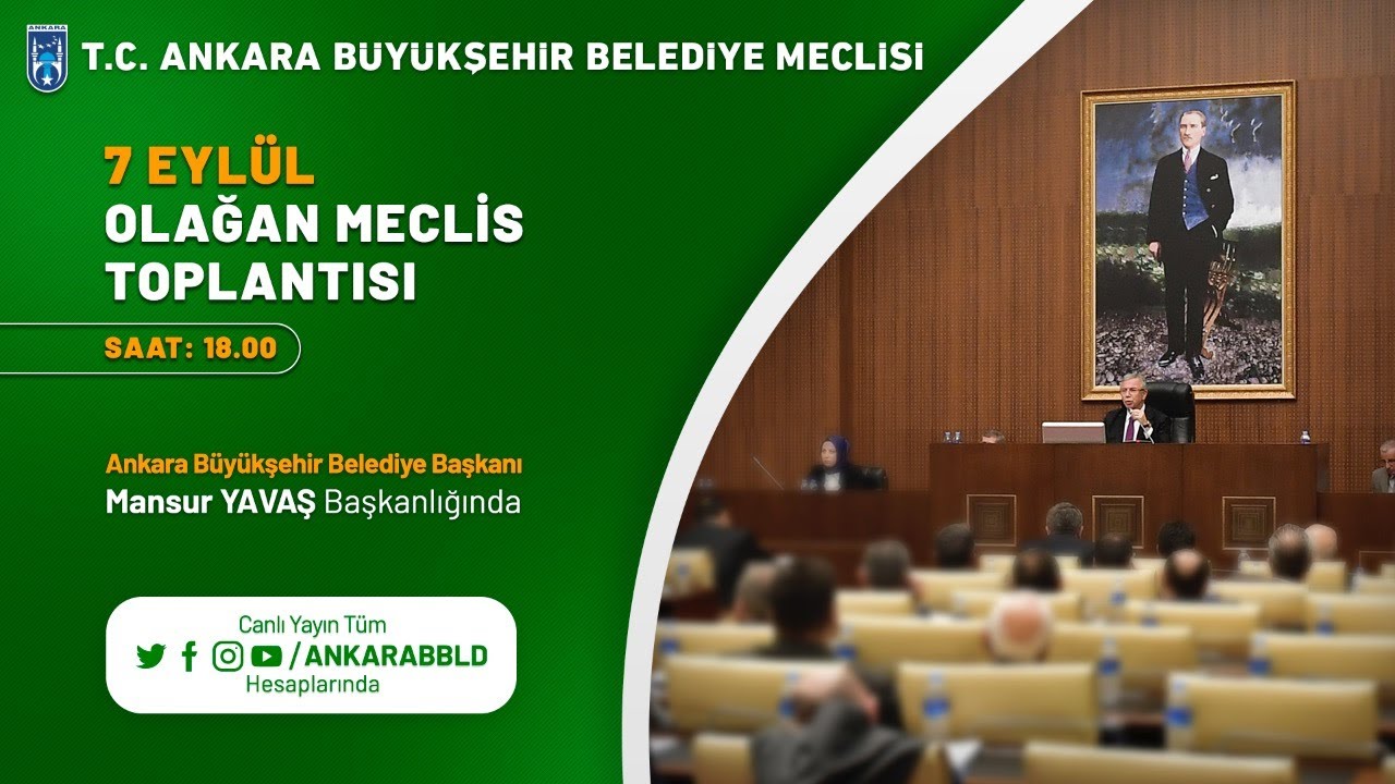 T.C. Ankara Büyükşehir Belediyesi Eylül Ayı Olağan Meclis Toplantısı 1. Birleşimi