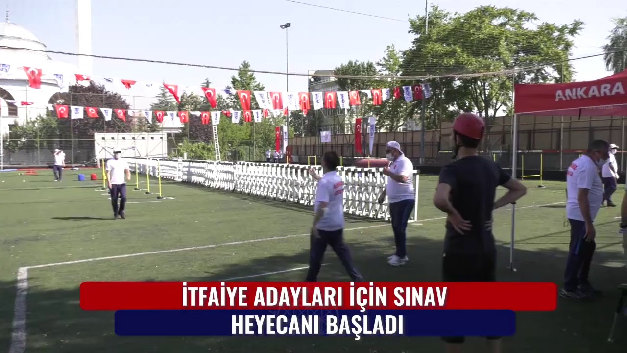 İTFAİYE ADAYLARI İÇİN SINAV HEYECANI BAŞLADI