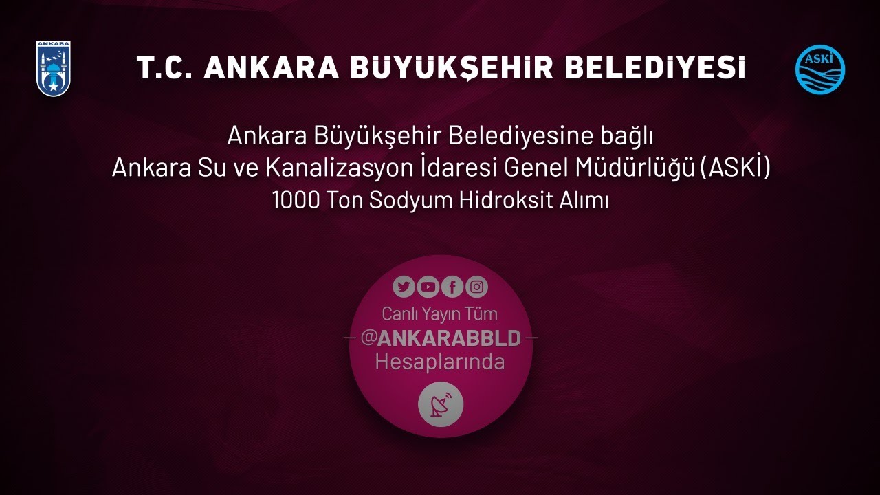 ASKİ Genel Müdürlüğü 1000 Ton Sodyum Hidroksit Alımı İhalesi