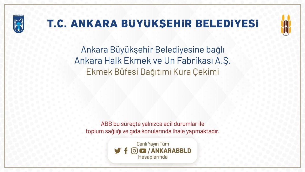 Ankara Halk Ekmek ve Un Fabrikası A.Ş.  Ekmek Büfesi Dağıtımı Kura Çekimi