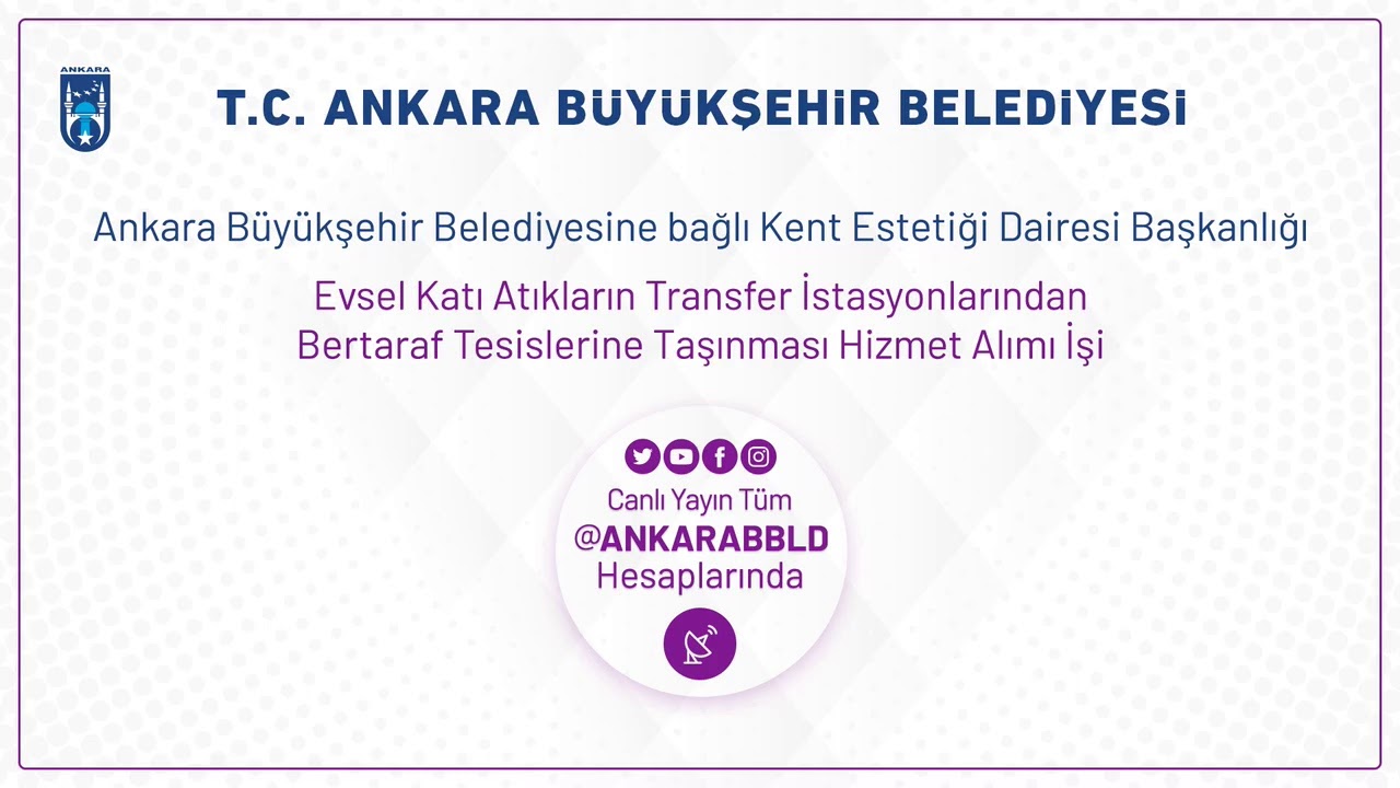 Kent Estetiği Dairesi Başkanlığı Evsel Katı Atıkların Transfer İstasyonlarından Bertaraf Tesislerin