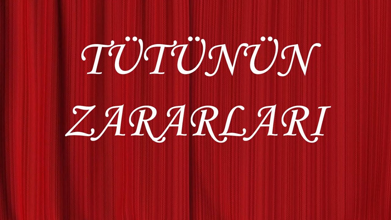 TÜTÜNÜN ZARARLARI