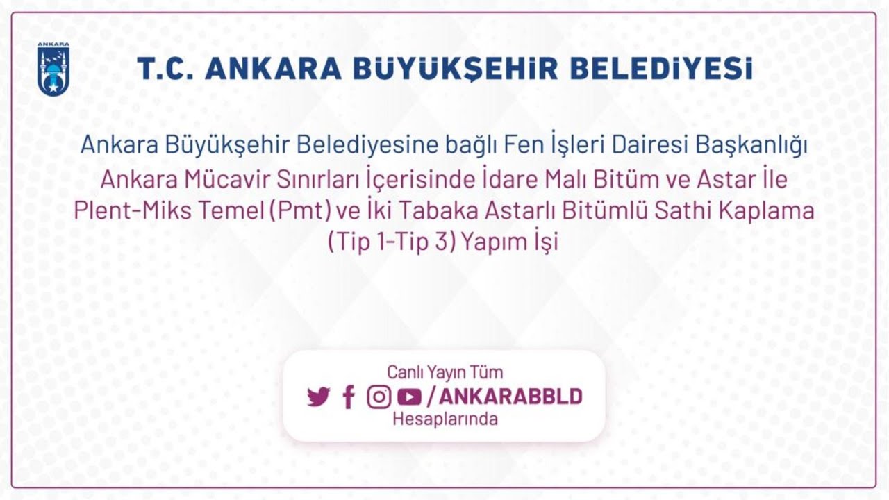 ABB FEN İŞLERİ-Ankara Sınırları İçerisinde İdare Malı Astarlı Bitümlü Sathi Kaplama Yapımı 2. Oturum