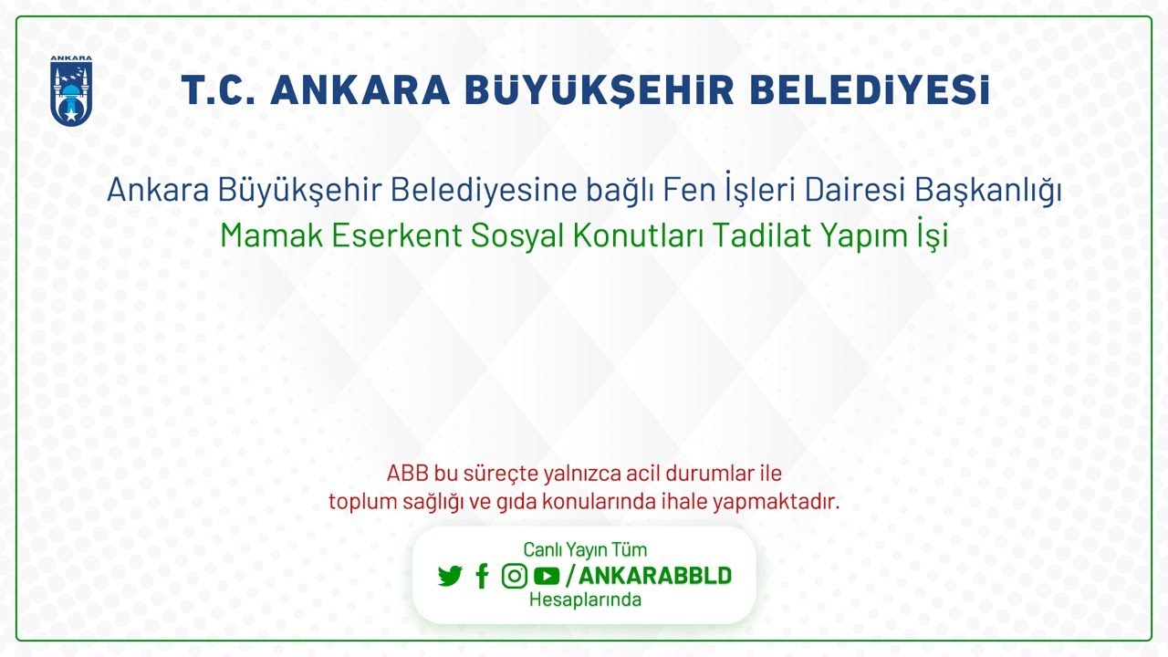 Fen İşleri Dairesi Başkanlığı  Mamak Eserkent Sosyal Konutları Tadilat Yapım İşi