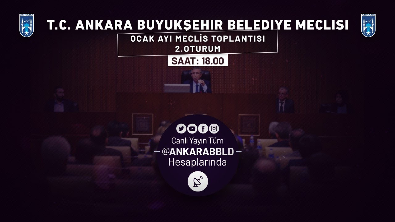 T.C. Ankara Büyükşehir Belediyesi Ocak Ayı Meclis Toplantısı 2. Oturum