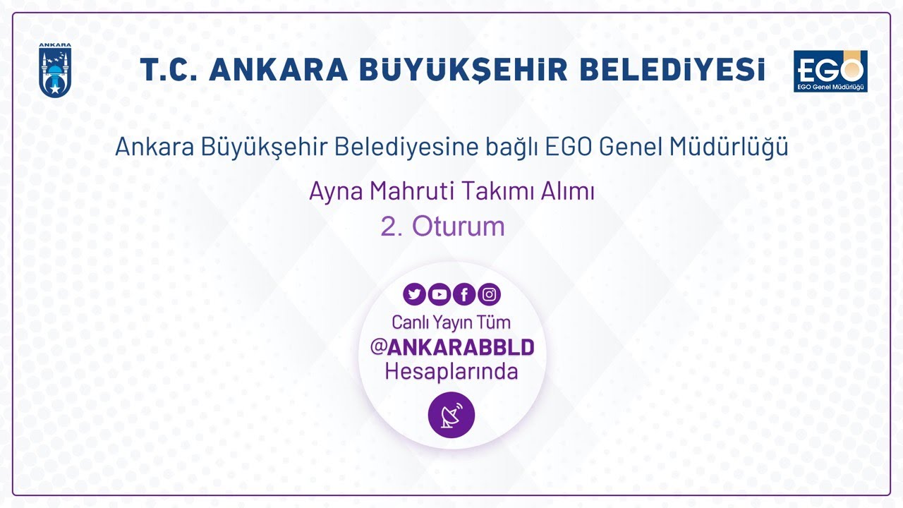 EGO Genel Müdürlüğü Ayna Mahruti Takımı Alımı İşi   2. Oturum