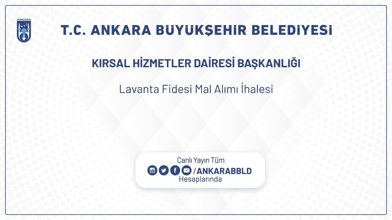 KIRSAL HİZMETLER DAİRESİ BAŞKANLIĞI  Lavanta Fidesi Mal Alımı İhalesi