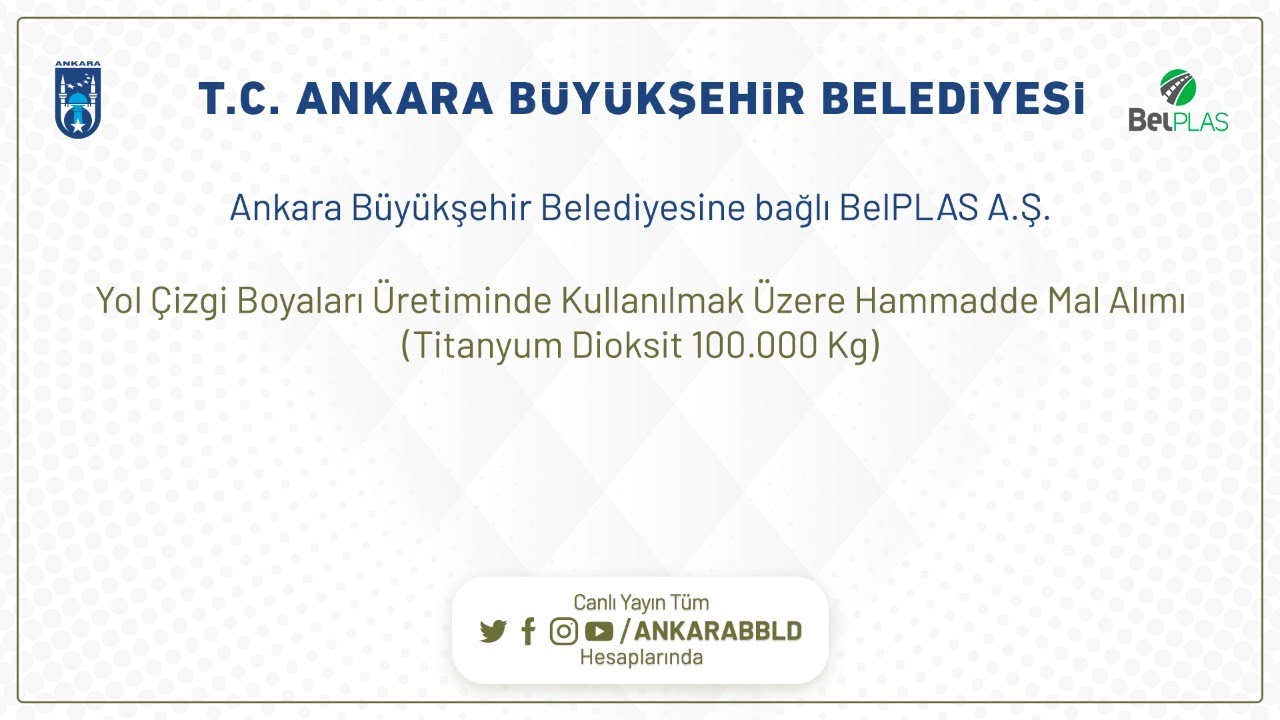 BELPLAS A.Ş. YOL ÇİZGİ BOYALARI ÜRETİMİNDE KULLANILMAK ÜZERE HAMMADDEDE MAL ALIMI