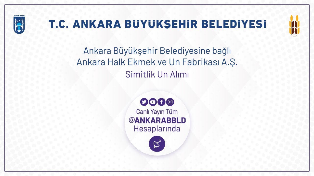 Ankara Halk Ekmek ve Un Fabrikası A.Ş. Simitlik Un Alımı
