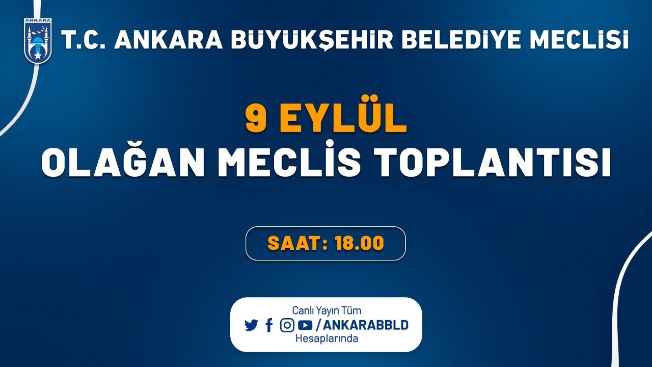 T.C. Ankara Büyükşehir Belediyesi Eylül Ayı Olağan Meclis Toplantısı 3. Oturum