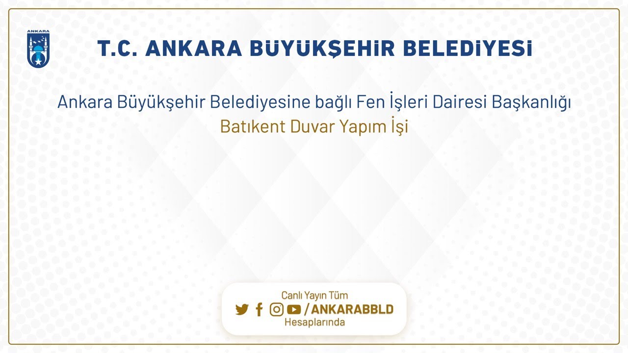 Fen İşleri Dairesi Başkanlığı  Batıkent Duvar Yapım İşi