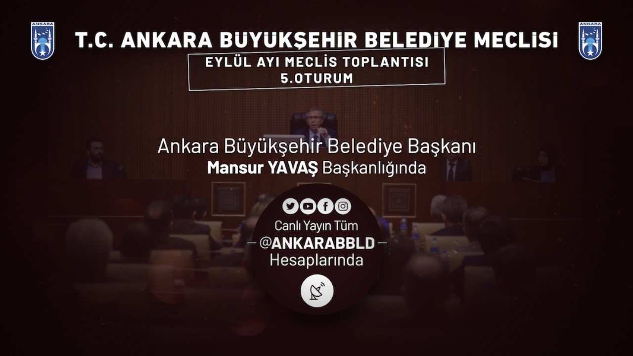 T.C. Ankara Büyükşehir Belediyesi Eylül Ayı Meclis Toplantısı 5. Oturum