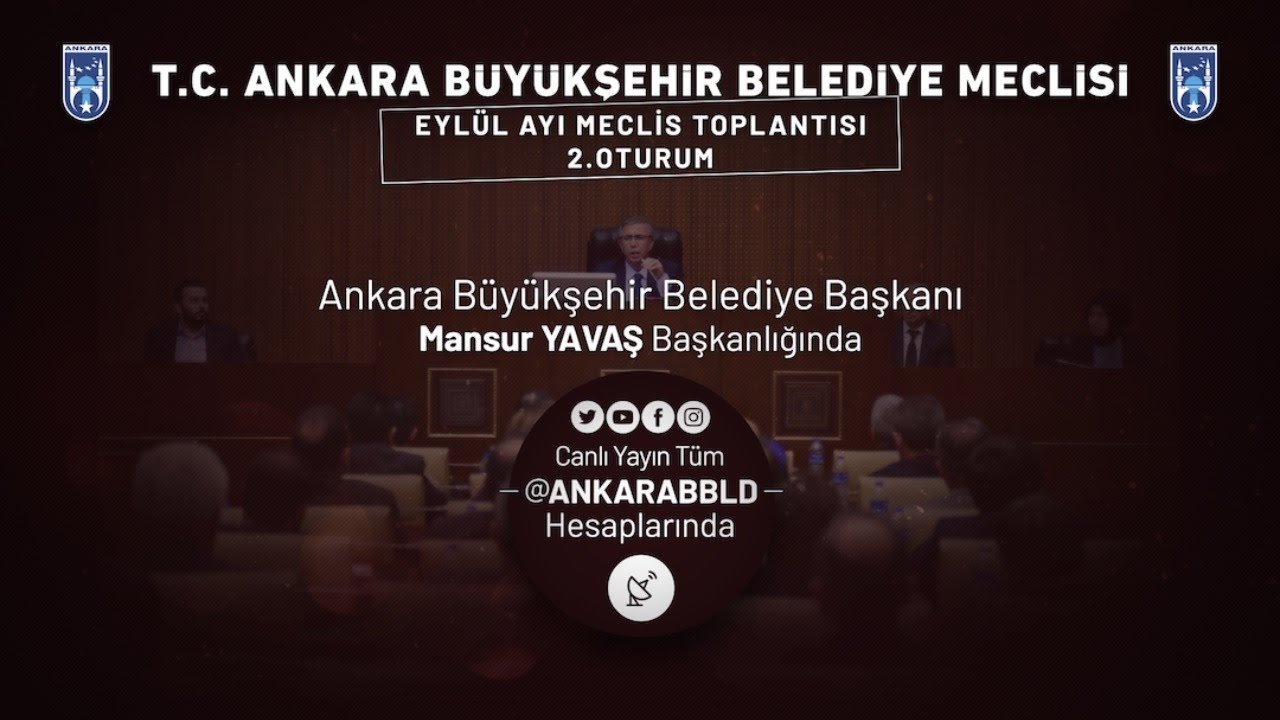 T.C. Ankara Büyükşehir Belediyesi Eylül Ayı Meclis Toplantısı 2. Oturum