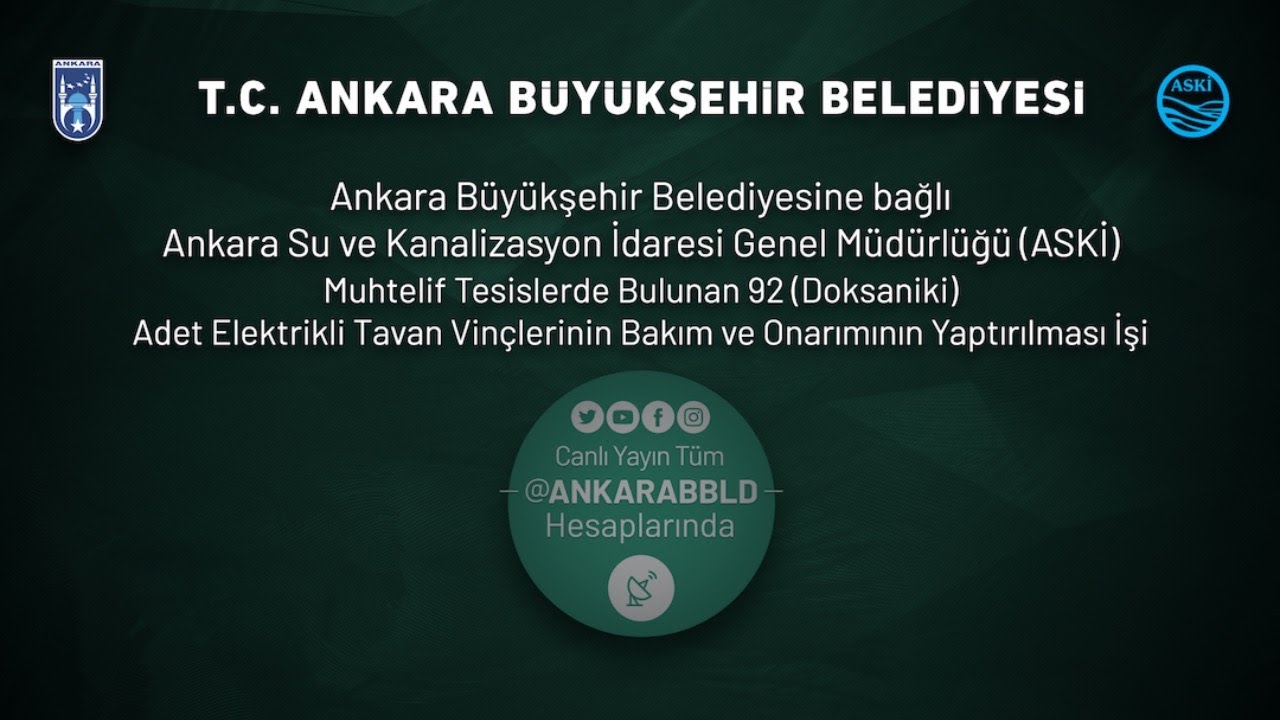 ASKİ Genel Müdürlüğü  92 adet Elektrikli Tavan Vinçlerinin Bakım ve Onarımının Yaptırılması