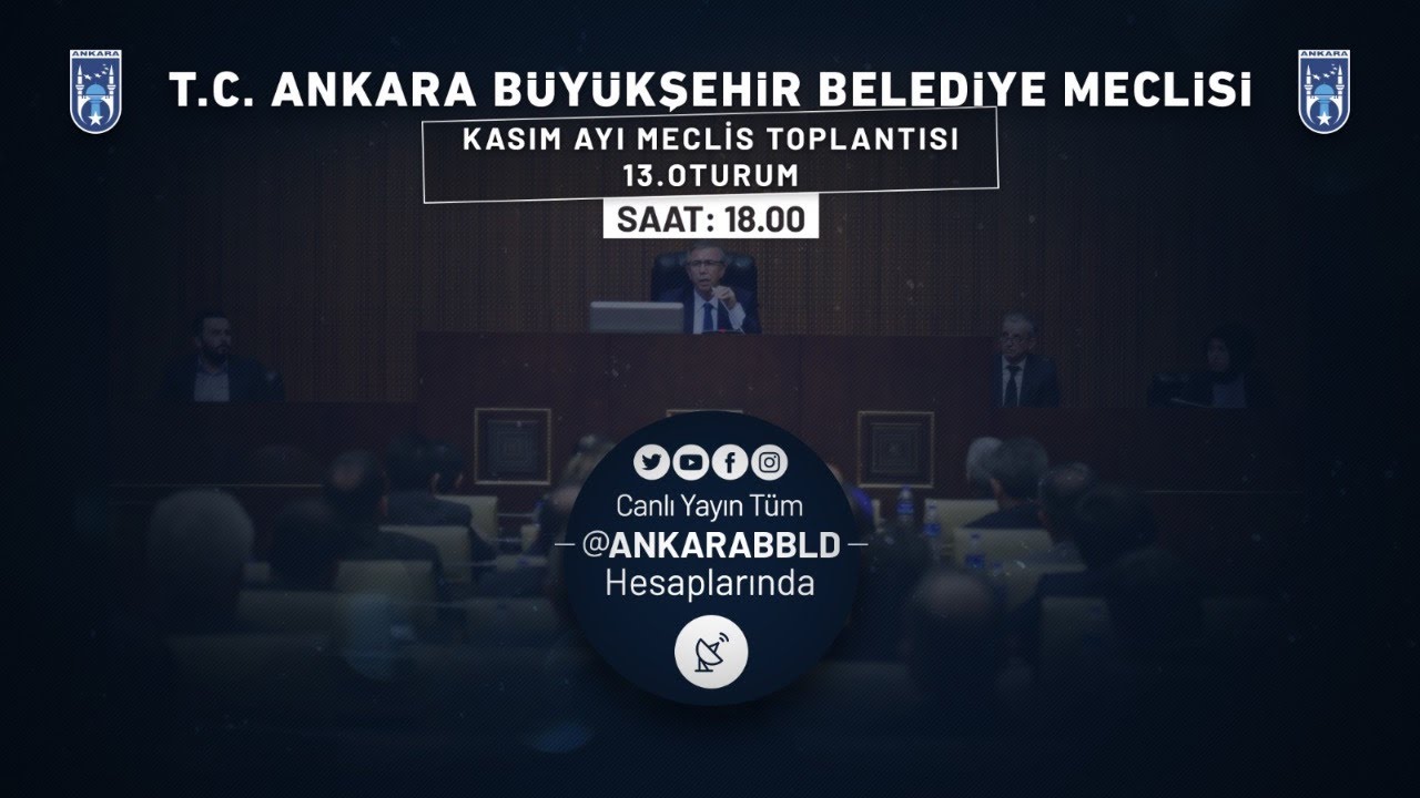 T.C. Ankara Büyükşehir Belediyesi Kasım Ayı Meclis Toplantısı 13. Oturum