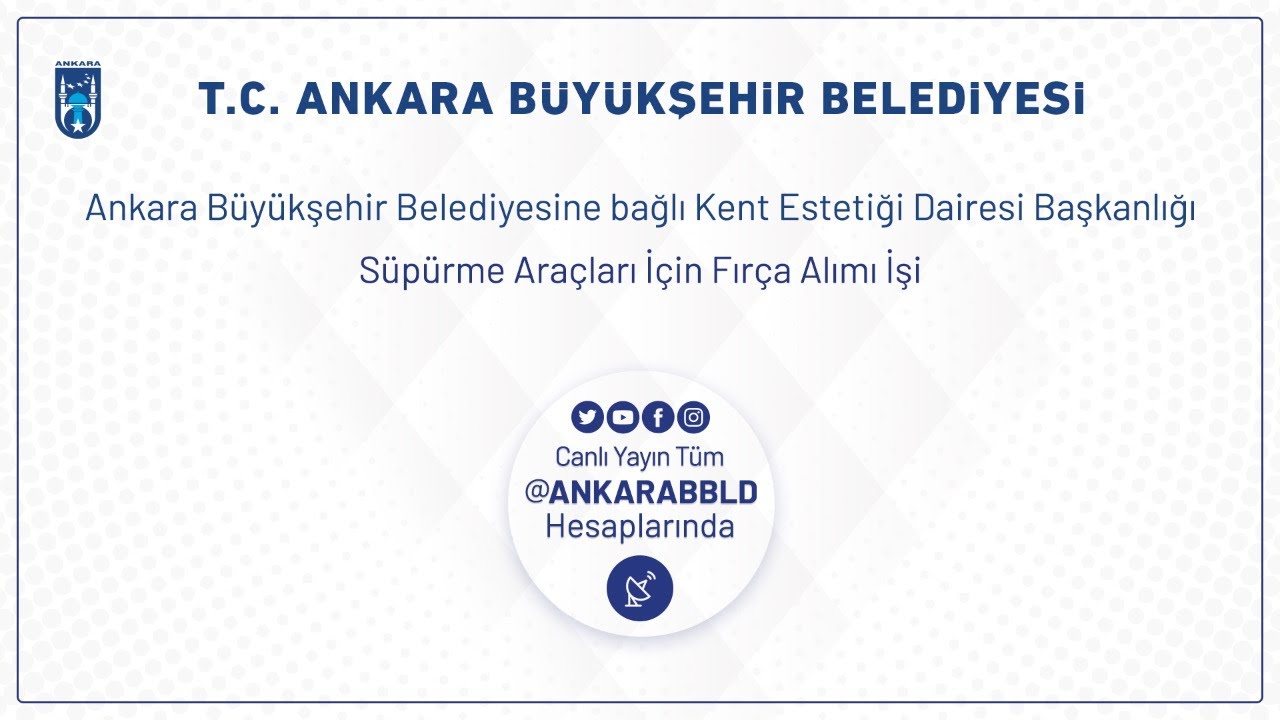 Kent Estetiği Dairesi Başkanlığı    Süpürme Araçları İçin Fırça Alımı İşi