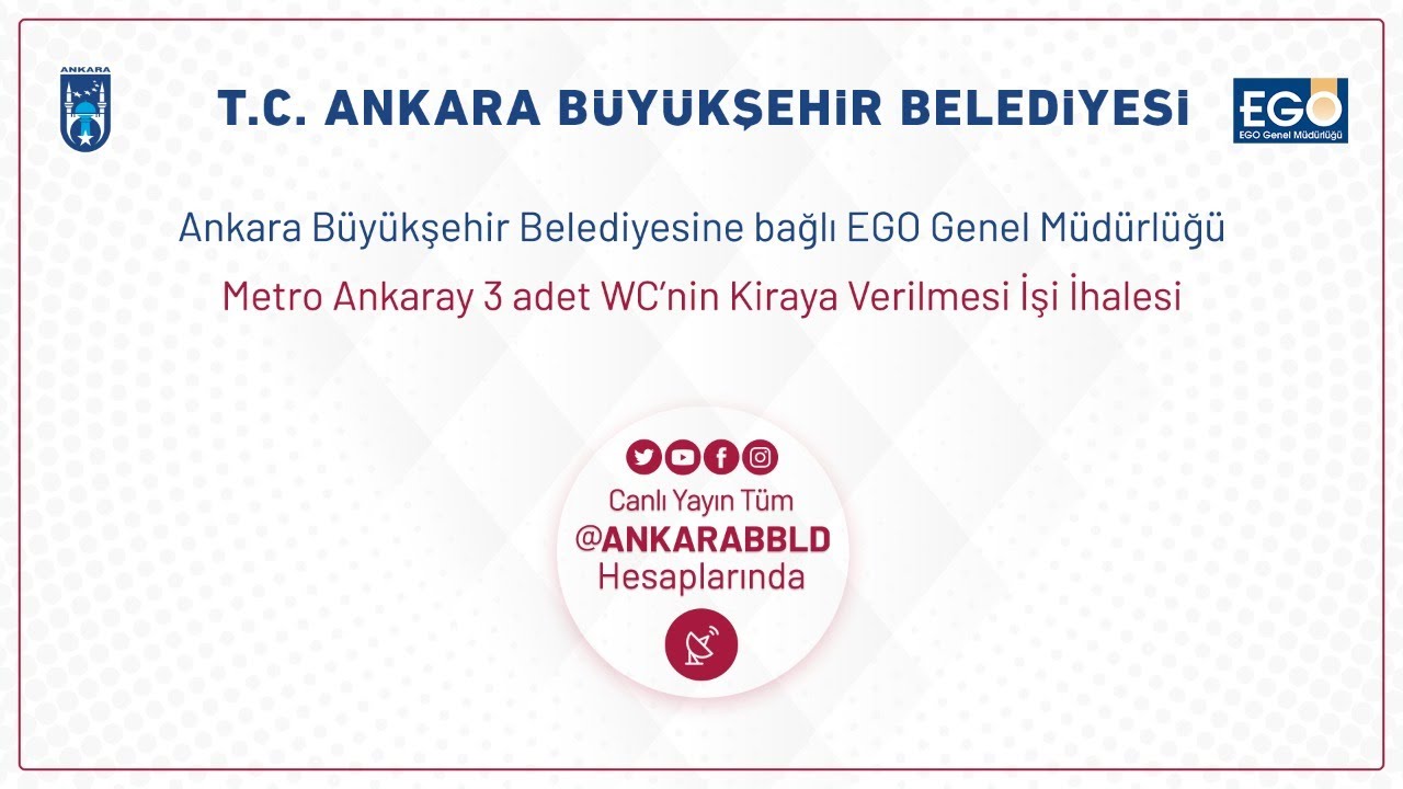 EGO Genel Müdürlüğü Metro ANKARAY 3 adet WC'nin Kiraya Verilmesi İşi İhalesi