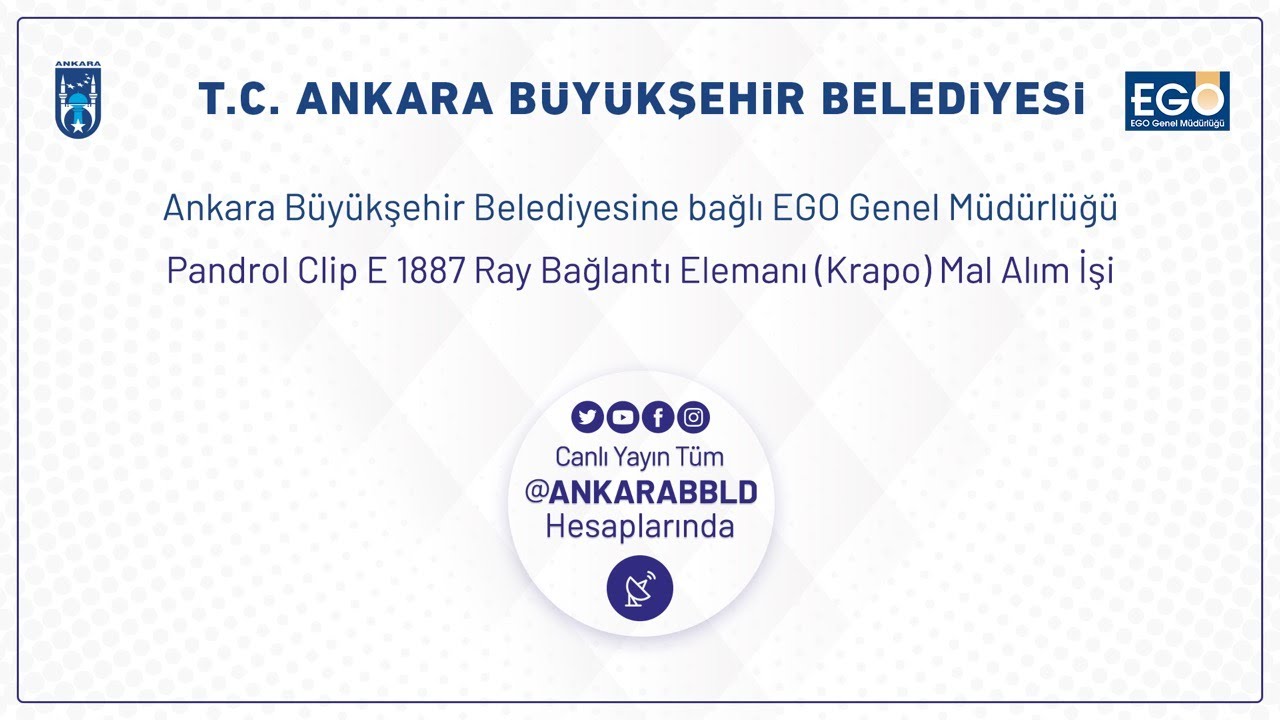 EGO Genel Müdürlüğü Pandrol Clip E 1887 Ray Bağlantı Elemanı Mal Alım İşi