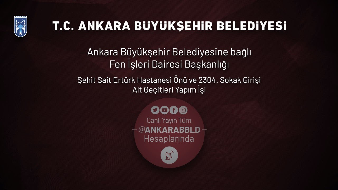 Fen İşleri Dairesi Başkanlığı  Şehit Sait Ertürk Hastanesi Önü ve 2304. Sk. Alt Geçitleri Yapımı