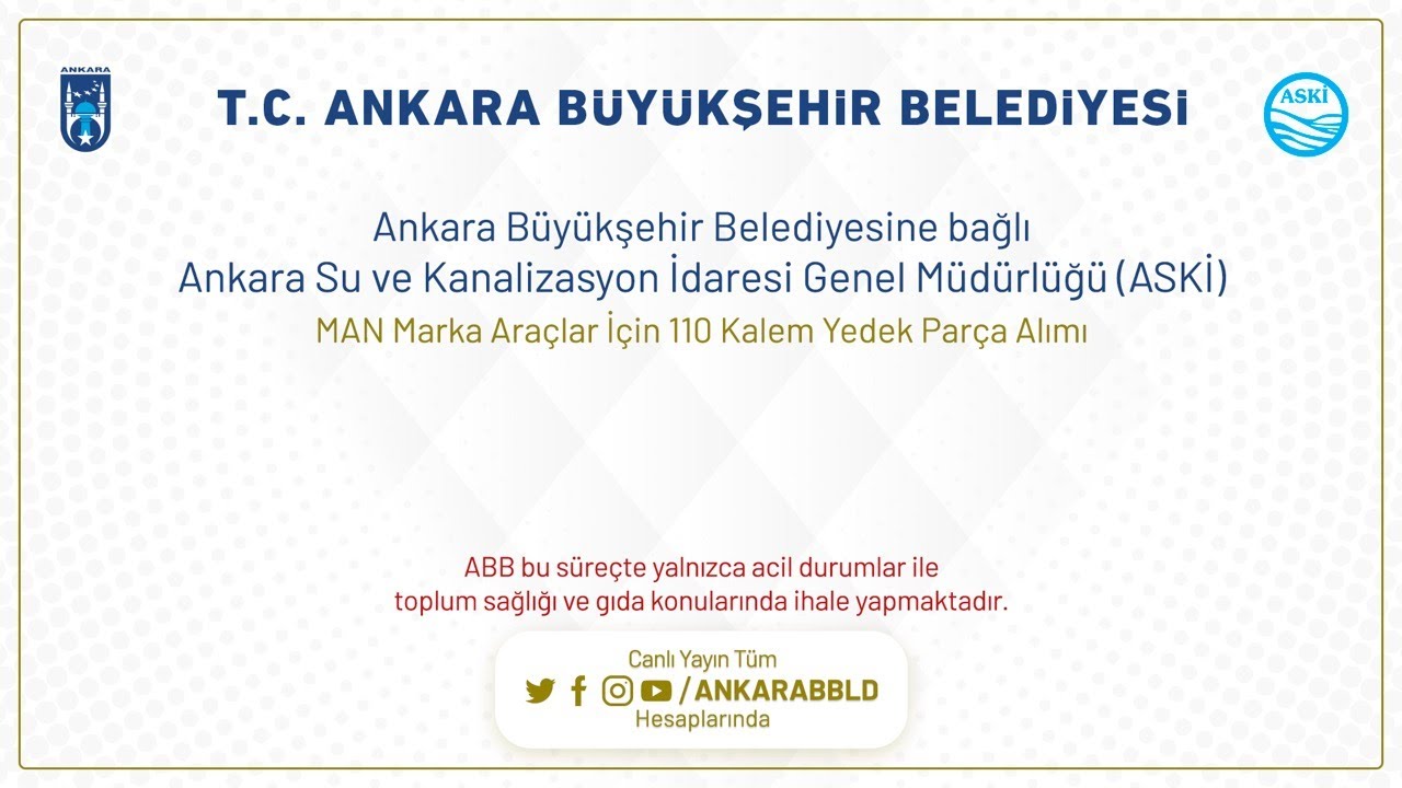 ASKİ GENEL MÜDÜRLÜĞÜ MAN MARKA ARAÇLAR İÇİN 110 KALEM YEDEK PARÇA ALIMI