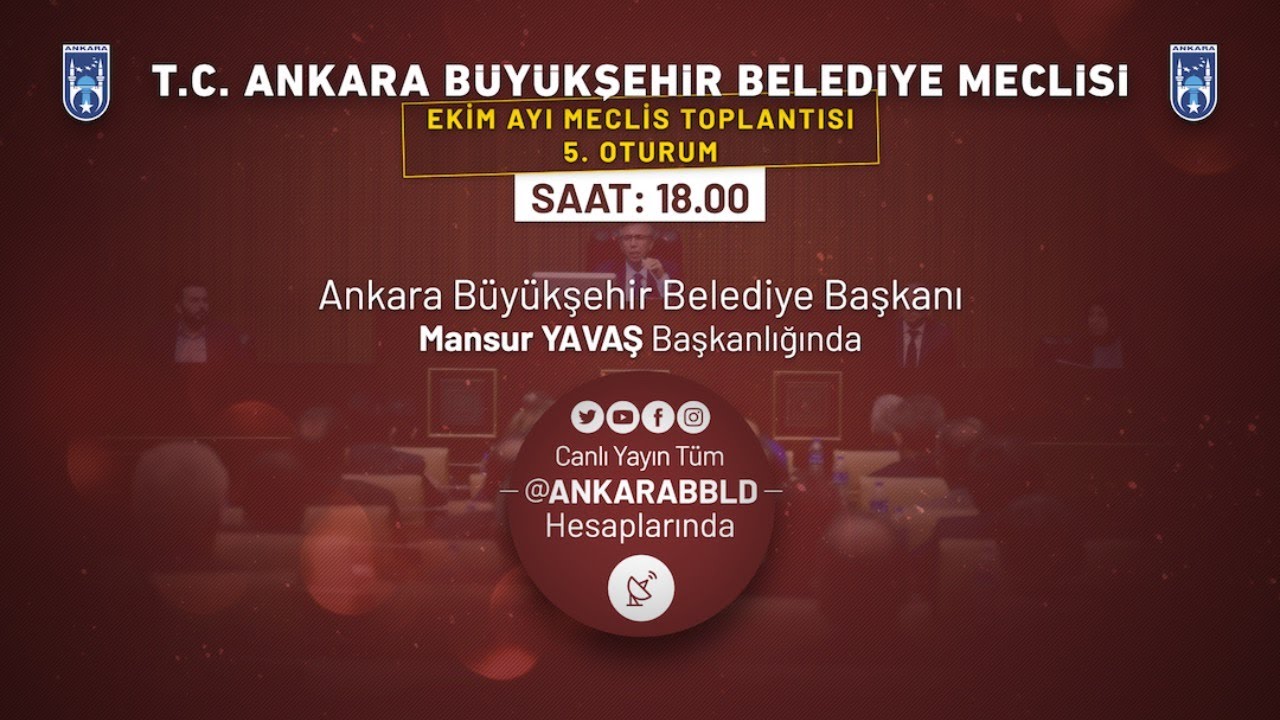 T.C. Ankara Büyükşehir Belediyesi Ekim Ayı Meclis Toplantısı 5. Oturum