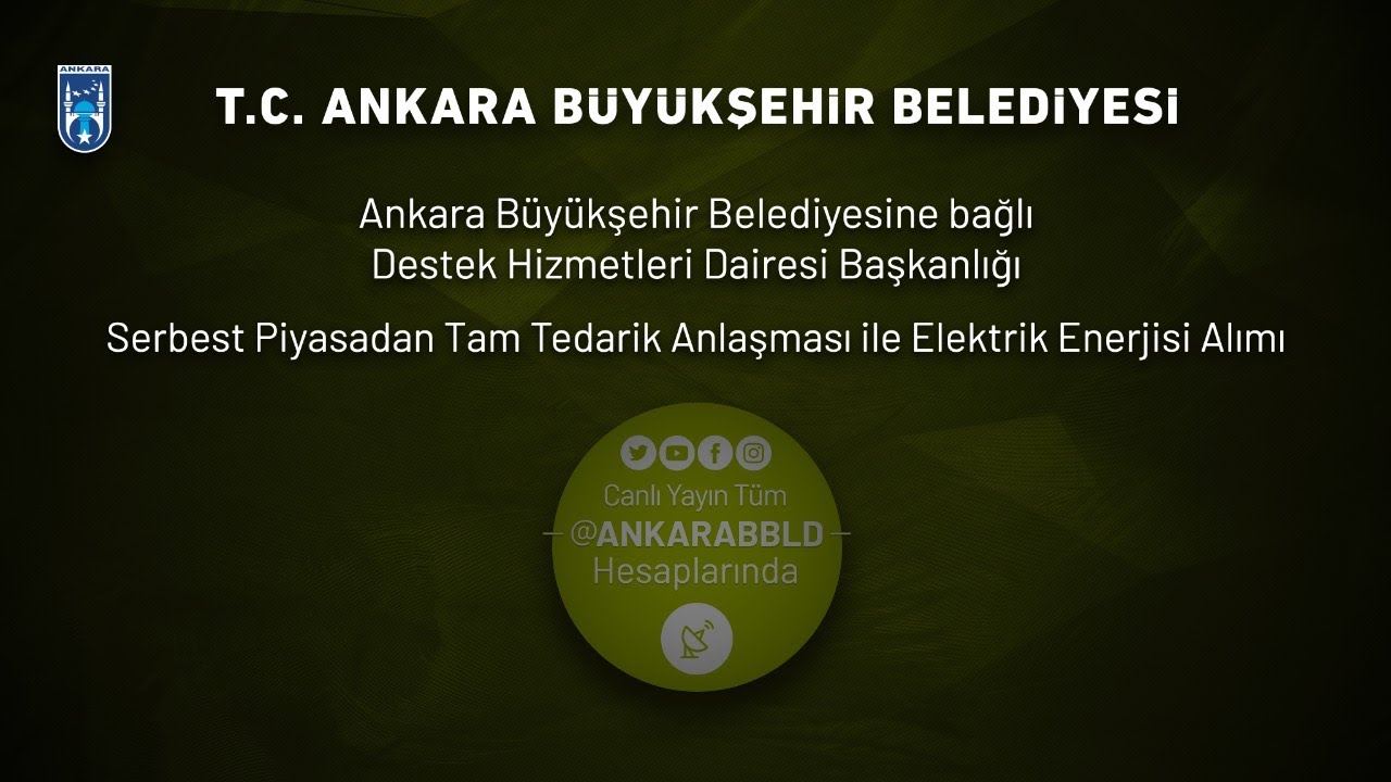 Destek Hizmetleri Dairesi Başkanlığı  Tam Tedarik Anlaşması ile Elektrik Enerjisi Alımı