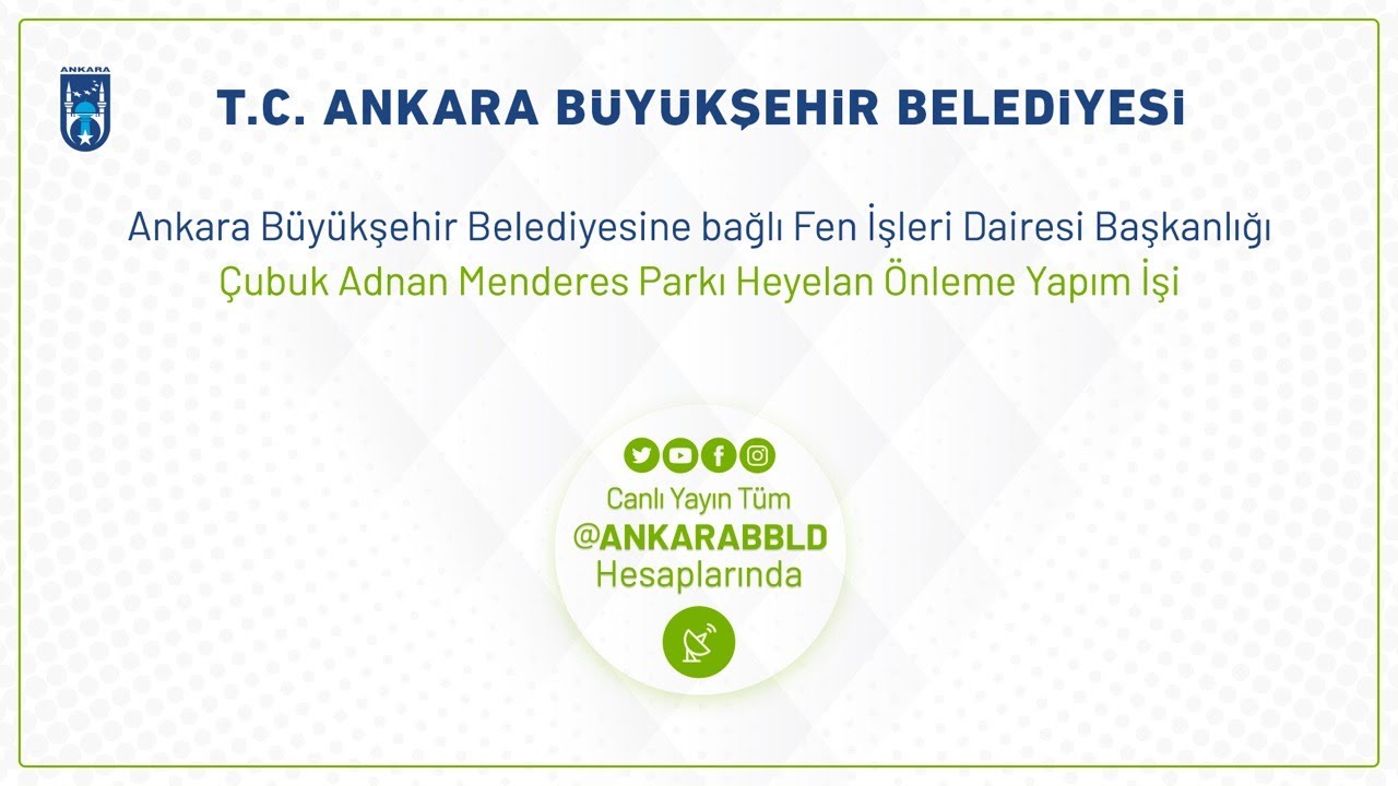 Fen İşleri Dairesi Başkanlığı Çubuk Adnan Menderes Parkı Heyelan Önleme Yapım İşi