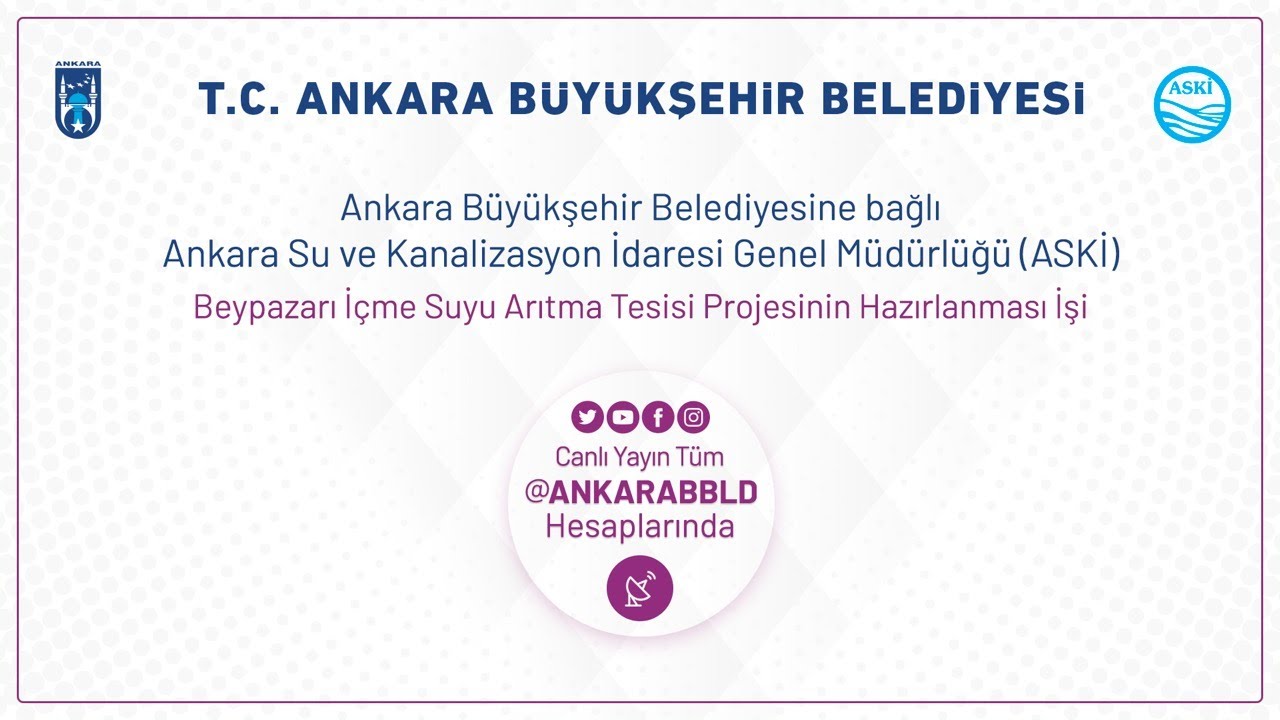 ASKİ Genel Müdürlüğü  Beypazarı İçme Suyu Arıtma Tesisi Projesinin Hazırlanması İşi