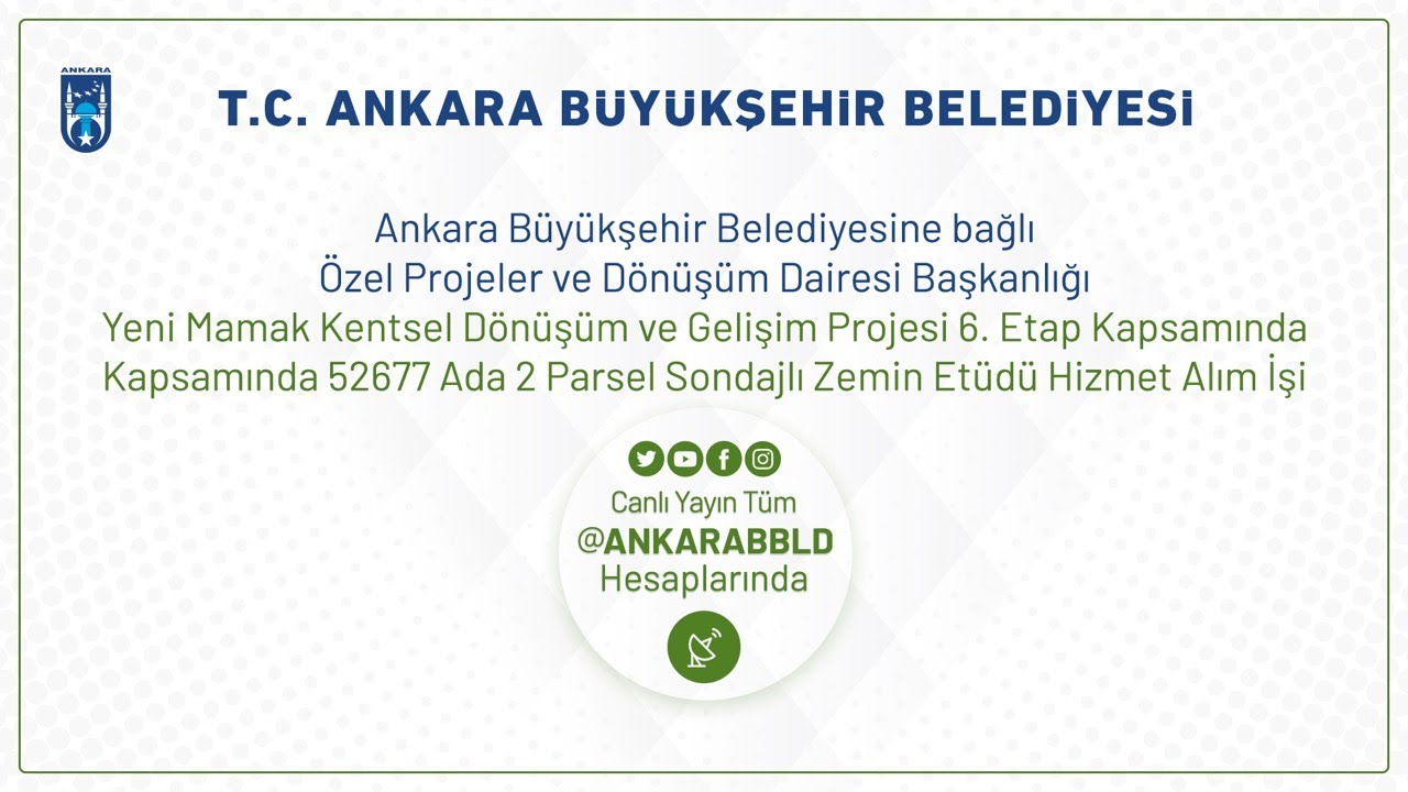 Özel Projeler ve Dönüşüm Dairesi Başkanlığı Mamak Kentsel Dönüşüm 6.Etap Sondaj Etüdü Alım İşi