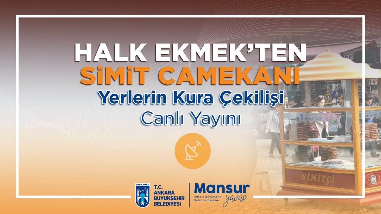 HALK EKMEK GENEL MÜDÜRLÜĞÜ SİMİT CAMEKANI KURA ÇEKİLİŞİ