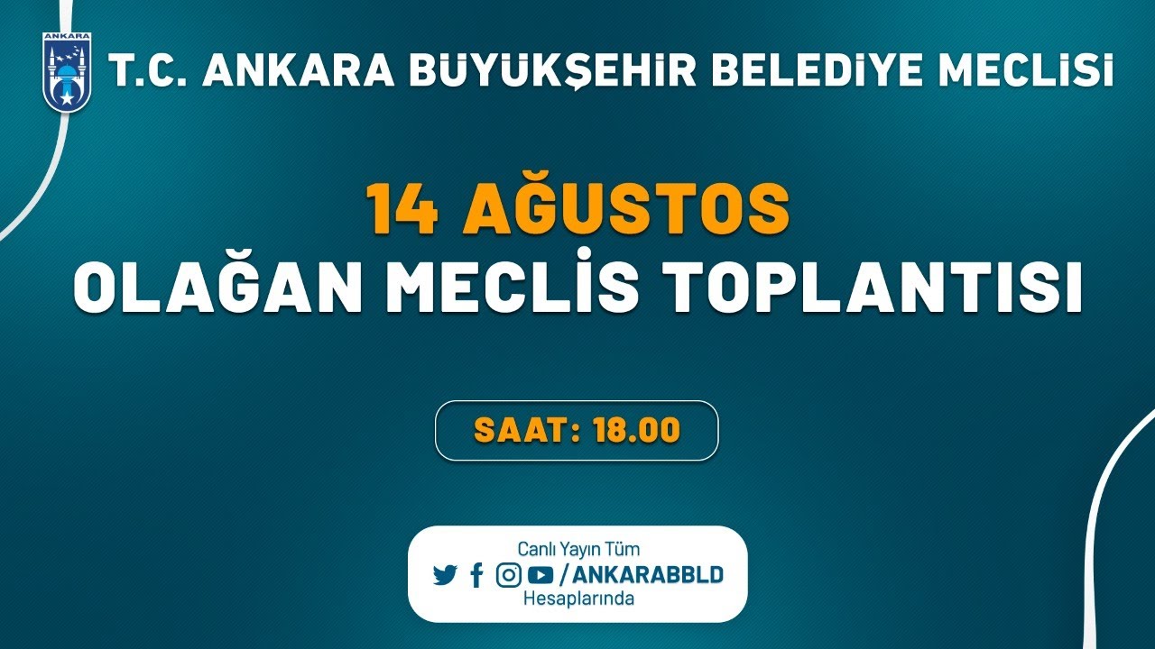 T.C. Ankara Büyükşehir Belediyesi Ağustos Ayı Olağan Meclis Toplantısı 5. Oturum