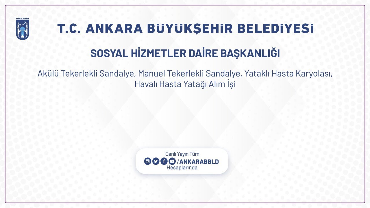 SOSYAL HİZMETLER DAİRE BAŞKANLIĞI - Akülü ve  Manuel Tekerlekli Sandalye, Yataklı Hasta Karyolası, H