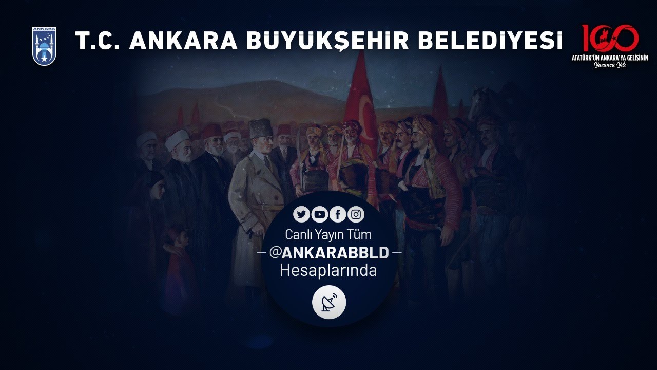 Atatürk’ün Ankara’ya Gelişi 100. Yıl Etkinlikleri ULUS MEYDANI