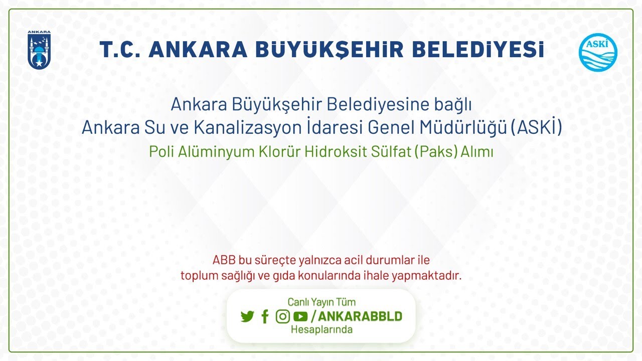 Ankara Su ve Kanalizasyon İdaresi Genel Müdürlüğü(ASKİ) Poli Alüminyum Klorür Hidroksit Sülfat Alımı