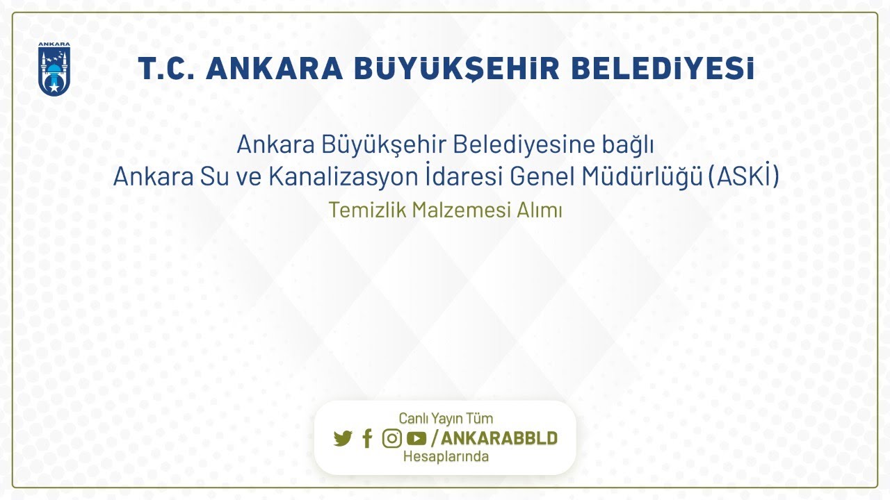 ASKİ Genel Müdürlüğü Temizlik Malzemesi Alımı