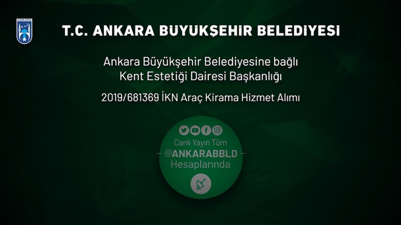 Kent Estetiği Dairesi Başkanlığı 2019/681369 İKN Araç Kiralama Hizmet Alımı