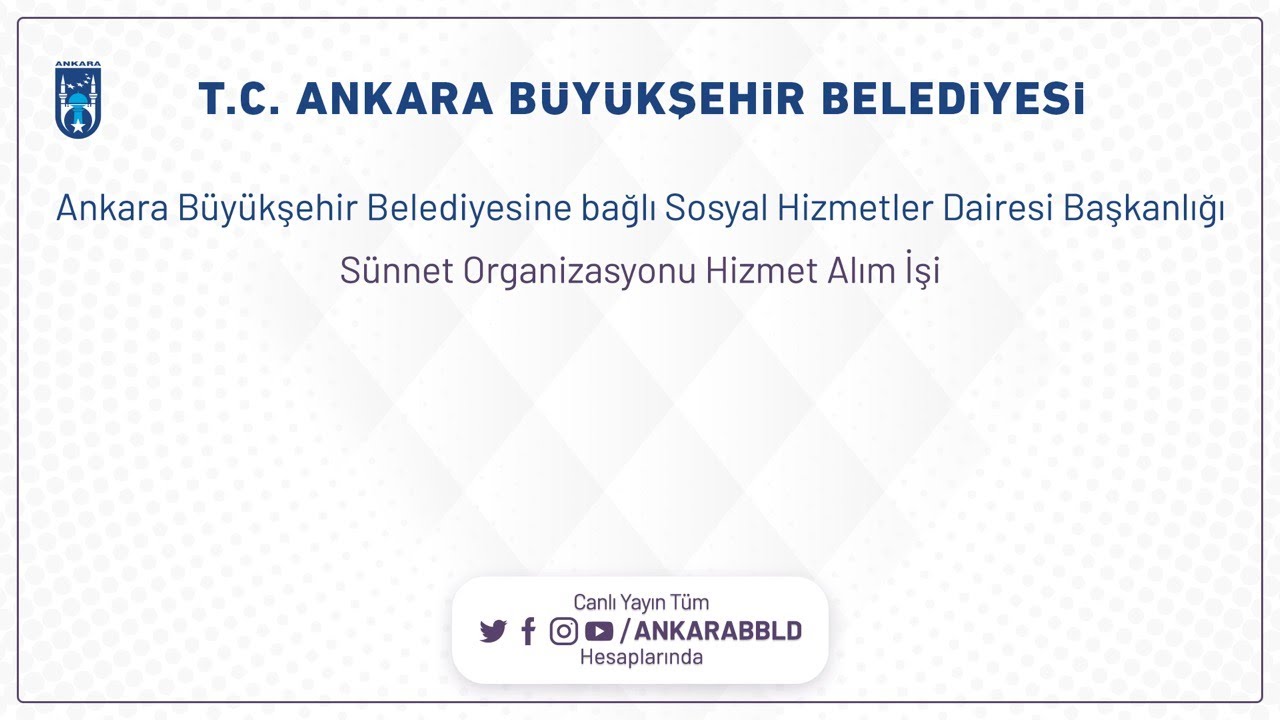 Sosyal Hizmetler Dairesi Başkanlığı  Sünnet Organizasyonu Hizmet Alım İşi