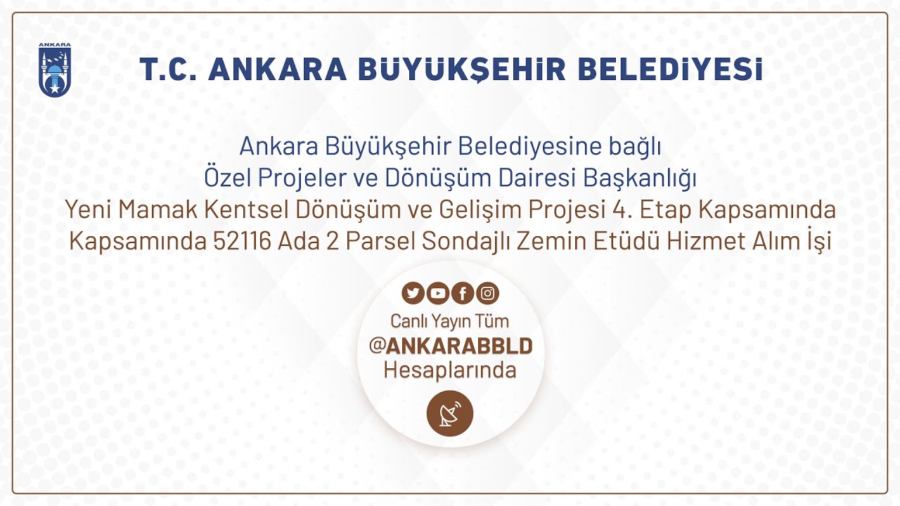 Özel Projeler Dairesi Yeni Mamak Kentsel Dönüşüm 4.Etap 52116 Ada 2 Parsel Zemin Etüdü Hizmet Alımı