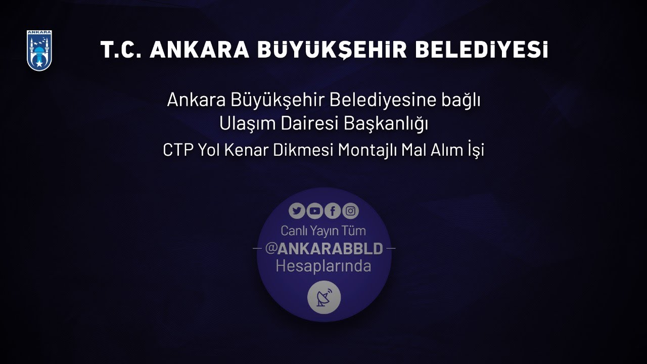 Ulaşım Dairesi Başkanlığı  CTP Yol Kenar Dikmesi Montajlı Mal Alım İşi