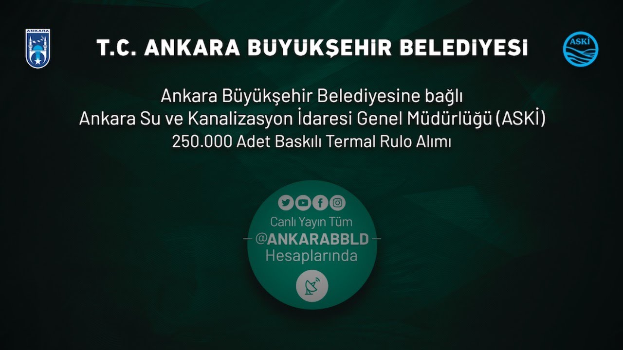 ASKİ Genel Müdürlüğü 250.000 adet Baskılı Termal Rulo Alımı