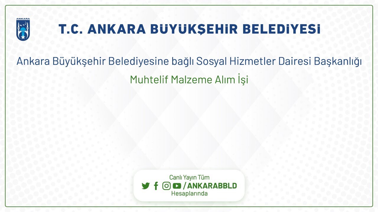 Sosyal Hizmetler Dairesi Başkanlığı  Muhtelif Malzemesi Alım İşi