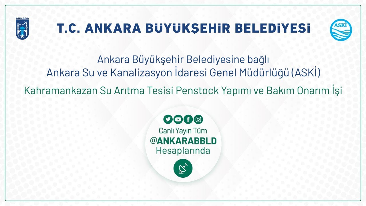 ASKİ Kahramankazan Su Arıtma Tesisi Penstock Yapımı ve Bakım Onarım İşi
