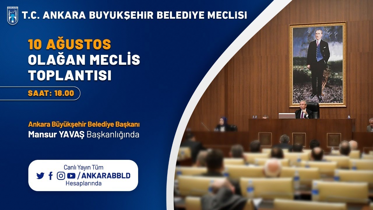 T.C. ANKARA BÜYÜKŞEHİR BELEDİYESİ MECLİSİ OLAĞAN MECLİS TOPLANTISI